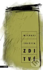 Zdi tvé - Michael Třeštík