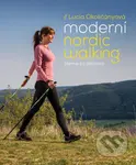 Moderní nordic walking (Jdeme za zdravím) - Lucia Okoličányová - kniha z kategorie Individuální sporty