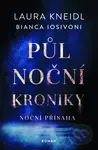Půlnoční kroniky: Noční přísaha - Laura Kneidl , Bianca Iosivoni - kniha z kategorie Beletrie pro děti