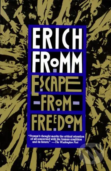 Escape From Freedom - Erich Fromm - kniha z kategorie Filozofie