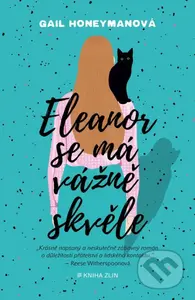 Eleanor se má vážně skvěle - Gail Honeyman