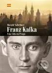 Franz Kafka - Una vida en Praga - Harald Salfellner - kniha z kategorie Historie