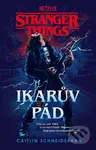 Stranger Things: Ikarův pád - Caitlin Schneiderhan