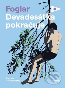 Devadesátka pokračuje - Jaroslav Foglar, Marek Pokorný (ilustrátor)