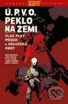 Ú.P.V.O. Peklo na zemi 4 (Vlak plný příšer a Odložená smrt) - kniha z kategorie Komiksy