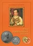 Mince Ferdinanda V. (1835 - 1848) - Vlastislav Novotný - kniha z kategorie Historie