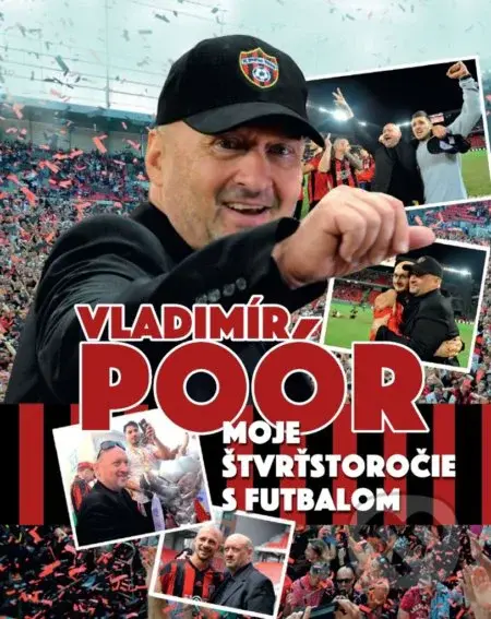 Moje štvrťstoročie s futbalom - Vladimír Poór - kniha z kategorie Životopisy
