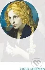 Cindy Sherman (Phaidon Focus) - Paul Moorhouse - kniha z kategorie Životopisy