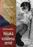 Nějaká vzdálená země - Ruth Boswellová - kniha z kategorie Beletrie