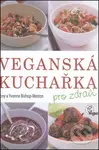 Veganská kuchařka - Tony Bishop-Weston, Yvonne Bishop-Weston - kniha z kategorie Kuchařky