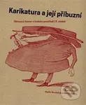 Karikatura a její příbuzní (Obrazový humor v českém prostředí 19. století) - kniha z kategorie Beletrie