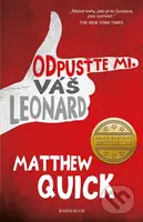 Odpusťte mi, Váš Leonard - Matthew Quick - kniha z kategorie Společenská beletrie