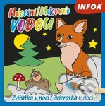Malování / Maľovanie vodou - Zvířátka v noci - kniha z kategorie Omalovánky