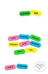 Open Up (Why Talking About Money Will Change Your Life) - Alex Holder