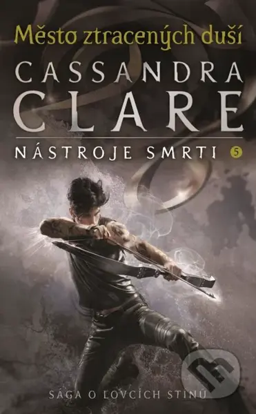 Nástroje smrti 5: Město ztracených duší - Cassandra Clare - kniha z kategorie Beletrie pro děti