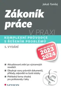 Zákoník práce v praxi - Jakub Tomšej - kniha z kategorie Odborné a naučné