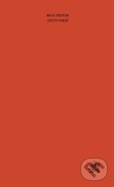 Tieto verše - Belo Hefler - kniha z kategorie Poezie