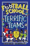 Football School Terrific Teams (50 True Stories of Football's Greatest Sides) - kniha z kategorie Beletrie pro děti