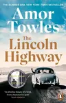 The Lincoln Highway - Amor Towles - kniha z kategorie Společenská beletrie