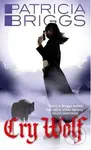 Cry Wolf - Patricia Briggs - kniha z kategorie Fantasy
