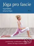 Jóga pro fascie (protahování, uvolňování a vitalizace fascií pomocí jin-jógy a powert-jógy) - kniha z kategorie Individuální sporty