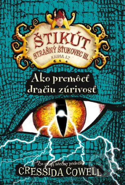 Ako premôcť dračiu zúrivosť (Štikút Strašný Šťukovec III.) - kniha z kategorie Pro děti