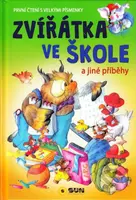 Zvířatka ve škole a jiné příběhy (První čtení s velkými písmenky) - kniha z kategorie Beletrie pro děti