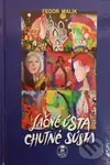 Lačné ústa chutné sústa - Fedor Malík