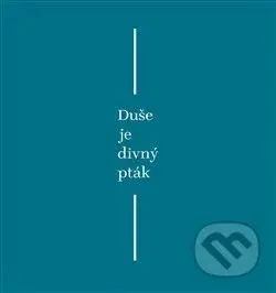 Duše je divný pták - Vladimír Křivánek - kniha z kategorie Poezie