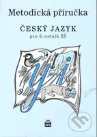 Český jazyk 3 pro základní školy (Metodická příručka) - kniha z kategorie 1. stupeň