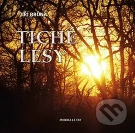 Tiché lesy - Jiří Brůna - kniha z kategorie Poezie