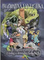Rozmarná fantastika (To najsamopašnejšie z českej a slovenskej fantastiky!) - kniha z kategorie Sci-fi a fantasy