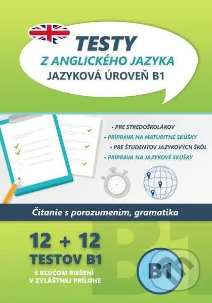 Testy z anglického jazyka (Jazyková úroveň B1) - kniha z kategorie Jazykové učebnice a slovníky
