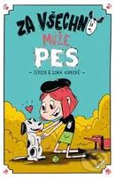 Za všechno může pes - Tereza Kopecká, Zora Kopecká, Tomáš Kopecký (ilustrátor) - kniha z kategorie Beletrie pro děti