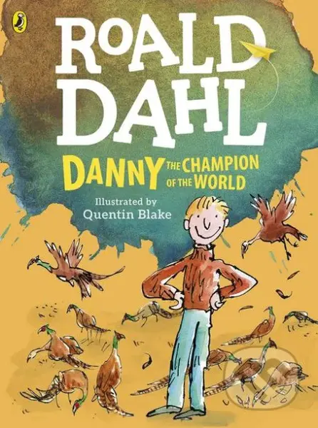 Danny the Champion of the World - Roald Dahl - kniha z kategorie Beletrie pro děti
