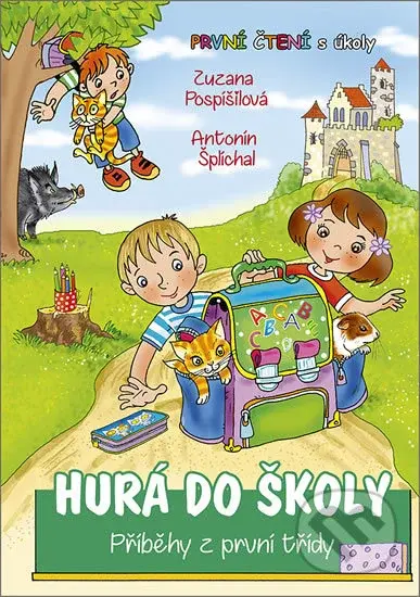 Hurá do školy - Příběhy z první třídy - Zuzana Pospíšilová - kniha z kategorie Hádanky a říkanky