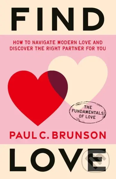 Find Love (How to navigate modern love and discover the right partner for you) - kniha z kategorie Vztahy a rodina