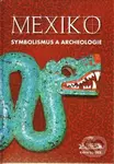 Mexiko (Symbolismus a archeologie) - kniha z kategorie Historie