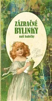 Zázračné bylinky naší babičky - Klára Trnková - kniha z kategorie Domácí léčba