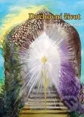 Duchovní život - Božena Cibulková - kniha z kategorie Spiritualita