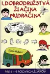 1. dobrodružstvá žiačika Mudráčika (pre 6 - 9 ročných žiakov) - kniha z kategorie Pro děti
