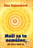Muži za to nemůžou, ale ženy také ne - Zina Rajnochová - kniha z kategorie Etiketa