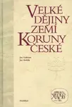 Velké dějiny zemí Koruny české XV.b - Jan Kuklík a kol.