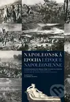 Napoleonská epocha (Na pohlednicích ze sbírek zámku Slavkov-Austerlitz) - kniha z kategorie Umění, design a architektura
