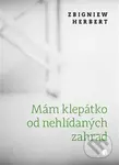 Mám klepátko od nehlídaných zahrad - Zbigniew Herbert - kniha z kategorie Poezie