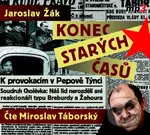 Konec starých časů - Jaroslav Žák, Miroslav Táborský - audiokniha z kategorie Beletrie
