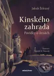 Kinskeho zahrada (Povídky o ženách) - Jakub Železný, Ilona Polanski (Ilustrátor) - kniha z kategorie Společenská beletrie