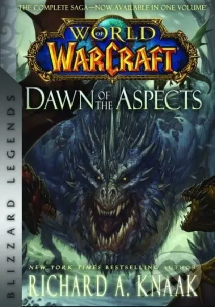 World of Warcraft: Dawn of the Aspects - Richard A. Knaak - kniha z kategorie Fantasy
