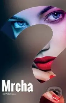 Mrcha? - Tereza Čiháková - kniha z kategorie Společenská beletrie