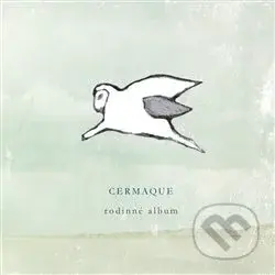 Rodinné album - Cermaque